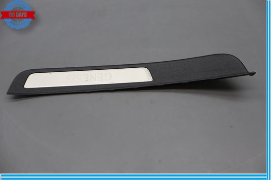 15-16 Hyundai Genesis Rear Right Passenger Side Door Sill Scuff Plate Trim Oem