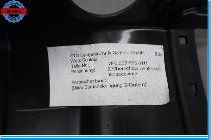 Load image into Gallery viewer, 11-17 Volkswagen Touareg Front Upper Steering Column Trim 7P6858565 Oem
