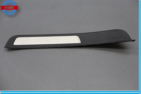 15-16 Hyundai Genesis Rear Right Passenger Side Door Sill Scuff Plate Trim Oem