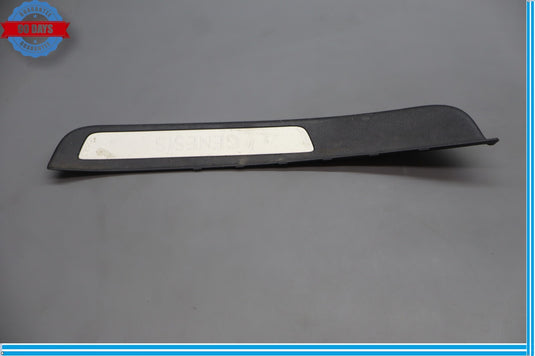 15-16 Hyundai Genesis Rear Right Passenger Side Door Sill Scuff Plate Trim Oem