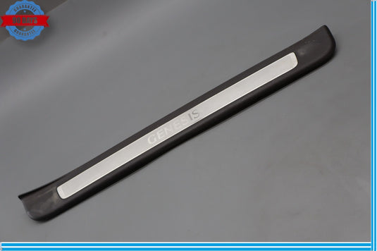 15-16 Hyundai Genesis Front Right Passenger Side Door Sill Scuff Plate Trim Oem