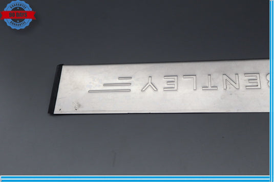 06-12 Bentley Continental Rear Right Passenger Sill Scuff Cover Step Plate Oem